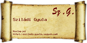 Sziládi Gyula névjegykártya
